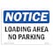 Signmission OSHA Sign, Loading Area No Parking, 24in X 18in Plastic, 18" W, 24" L, Lndscp, OS-NS-P-1824-L-15891 OS-NS-P-1824-L-15891 - alternate 1